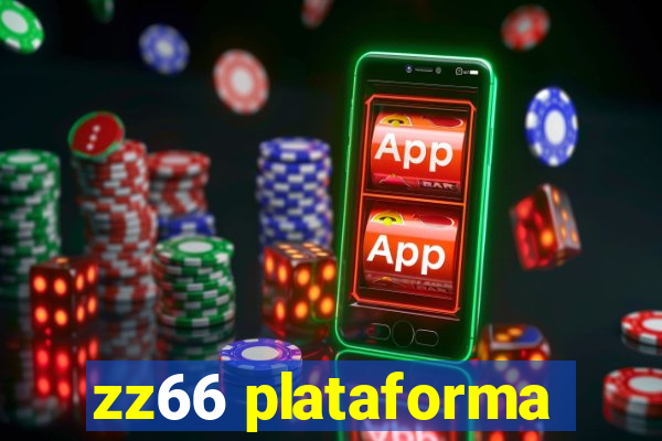 zz66 plataforma